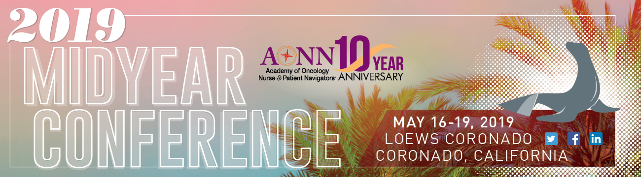 Academy of Oncology Nurse & Patient Navigators (AONN+) 2019 Midyear Virtual Conference